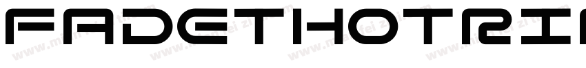 Fadethotrial Regular字体转换